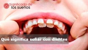 Qué significa soñar con dientes (2024) | 25 Significados